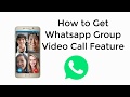How to Get Whatsapp Group Video Call Whatsapp New UPDATE