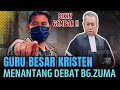 BIKIN GEMPAR ‼️ GURU BESAR KRISTEN MENANTANG DEBAT BANG ZUMA