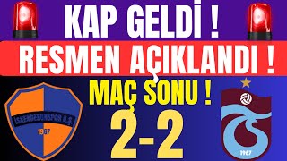 Kap Geldi ! Resmen Açıklandı ! İskenderun 2 Trabzonspor 2