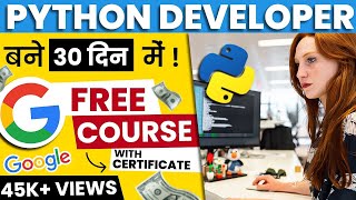 Google बनायेंगी आपको FREE में Python Developer | Certification Course