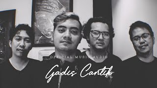 Dressed To Kill - Gadis Cantik (Official Music Audio)