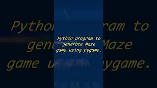 A python program to generate random maze at each run | pygame