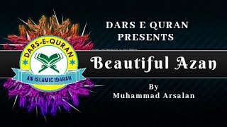 Beautiful Azan | Muhammad Arsalan | Muhammad Faizan