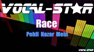 Pehli Nazar Mein – Race (Karaoke Version) with Lyrics HD Vocal-Star Karaoke