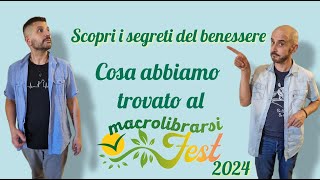 Benessere e novità dal Macrolibrarsi fest 2024.