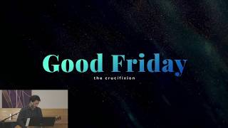 Good Friday Service Live 2020-04-10