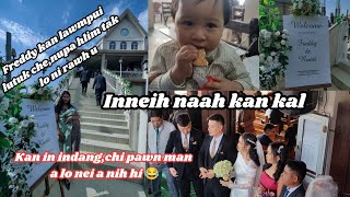 Nupa sa free lawm | Kan in indang ta rup mai #vlog #wedding #family #happiness