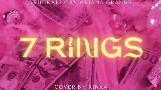 7 Rings (cover by Rinka)