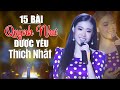 15 Bài Bolero Được Yêu Thích Nhất Của Quỳnh Như Được Khán Giả Nghe Nhiều Nhất - Nhạc Vàng Tuyển Chọn