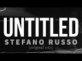 Stefano Russo | UNTITLED (original mix)