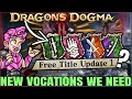 Dragon's Dogma 2 - New Vocations for an Expansion - We NEED the Best Vocation Back! (Fun/Theory)