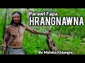 PASALTHA HRANGNAWNA (Then 1) Mafaka Khiangte