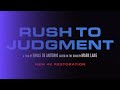 RUSH TO JUDGMENT : A Film by EMILE DE ANTONIO and MARK LANE | 4K Remaster (2024)