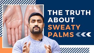 Sweaty Palms - Why \u0026 How to treat them ??