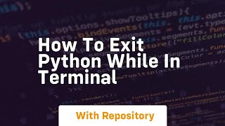 How to exit python while in terminal