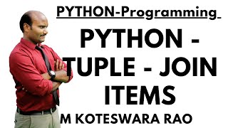 37. Python || Tuple || Join