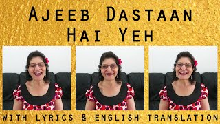 Ajeeb Dastaan Hai Yeh | Bollywood song | Lyrics & English translation | Taru Devani | A Cappella