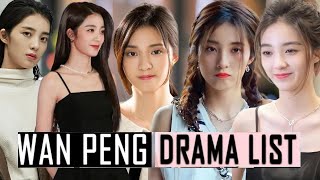 Wan Peng - drama list (2018-2022)- like hobby