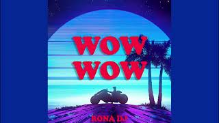 WOW WOW (Remix Cachengue/Fiestero) - Maria Becerra X Becky G X Rona Dj