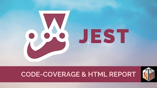 Jest Code-Coverage \u0026 Html Report Generation