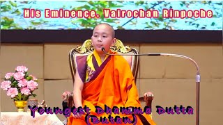 Vairochan Rinpoche is the reincarnation of the Great 8th century Lotsawa Vairochana ( from Butan )