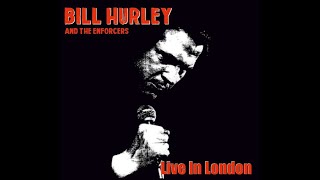 Bill Hurley and The Enforcers - 