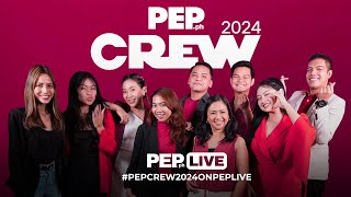 WATCH: PEP Crew 2024 on PEP Live!