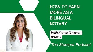 How To Earn More As A Bilingual Notary w/ Norma Guzman-Brooks