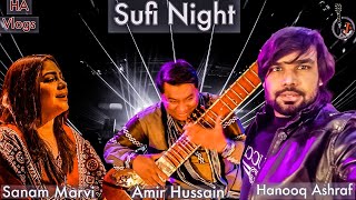 Sufi Night | Sanam Marvi | Amir Hussain | Hanooq Ashraf | Radio Pakistan | HA Vlogs
