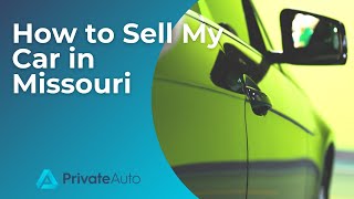 How To Sell My Car in Missouri
