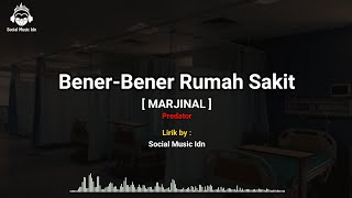 Bener Bener Rumah Sakit - Marjinal