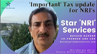 Important TAX updates for NRIs by Star NRI Services