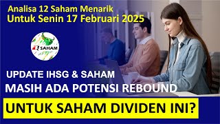 Analisa 12 Saham Dividen Menarik Untuk Investasi. Ada Potensi Rebound Menjelang Dividen 2025?