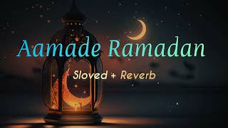 Marhaba Sad Marhaba Phir Aamade Ramadan Hai | Sloved+Reverb)  Naat || Md Rafiuddin