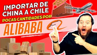 Cómo Importar desde China a Chile con Alibaba: Guía Completa para Iniciar tu Negocio de Importación