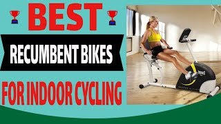 Recumbent Bike Review For Indoor Exercise - Best Recumbent Exercise Bike For Home