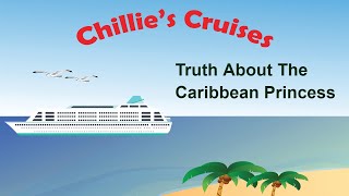 Truth About The Caribbean Princess