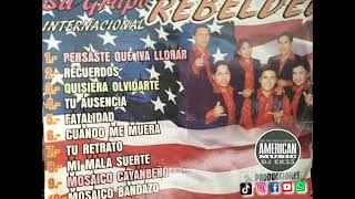 SU GRUPO INTERNACIONAL REBELDES - MOSAICO CAYAMBEÑO - AMERICAN MUSIC DJ EKSS..