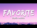 Isabel Larosa - Favorite (Lyrics) darling can I be your favorite