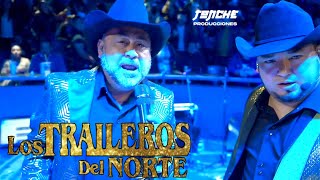 LOS TRAILEROS DEL NORTE - ( En Vivo Domo Care ) 2024