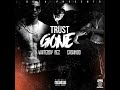 trust gone feat. whiteboy rez