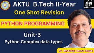 UNIT-3 I ONE SHOT I Python Complex data types I PYTHON I Gateway Classes I AKTU