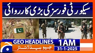 Major security forces operation | Geo News 1 AM Headlines ( 31 Jan 2025)