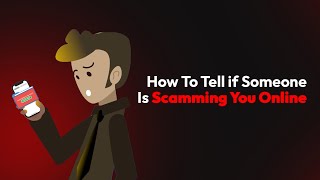 How To Tell if Someone Is Scamming You Online