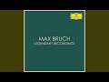 Bruch: Violin Concerto No. 1 in G minor, Op. 26 - 2. Adagio