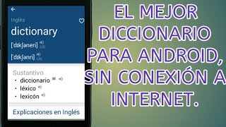 Descarga Diccionario Español a Ingles a Español Para ANDROID, Offline - Gratis