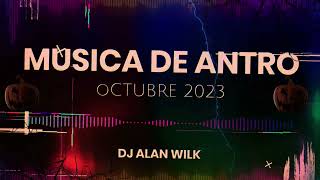 Musica de Antro Halloween Octubre 2023 Lo Mas Prendido Dj Alan Wilk