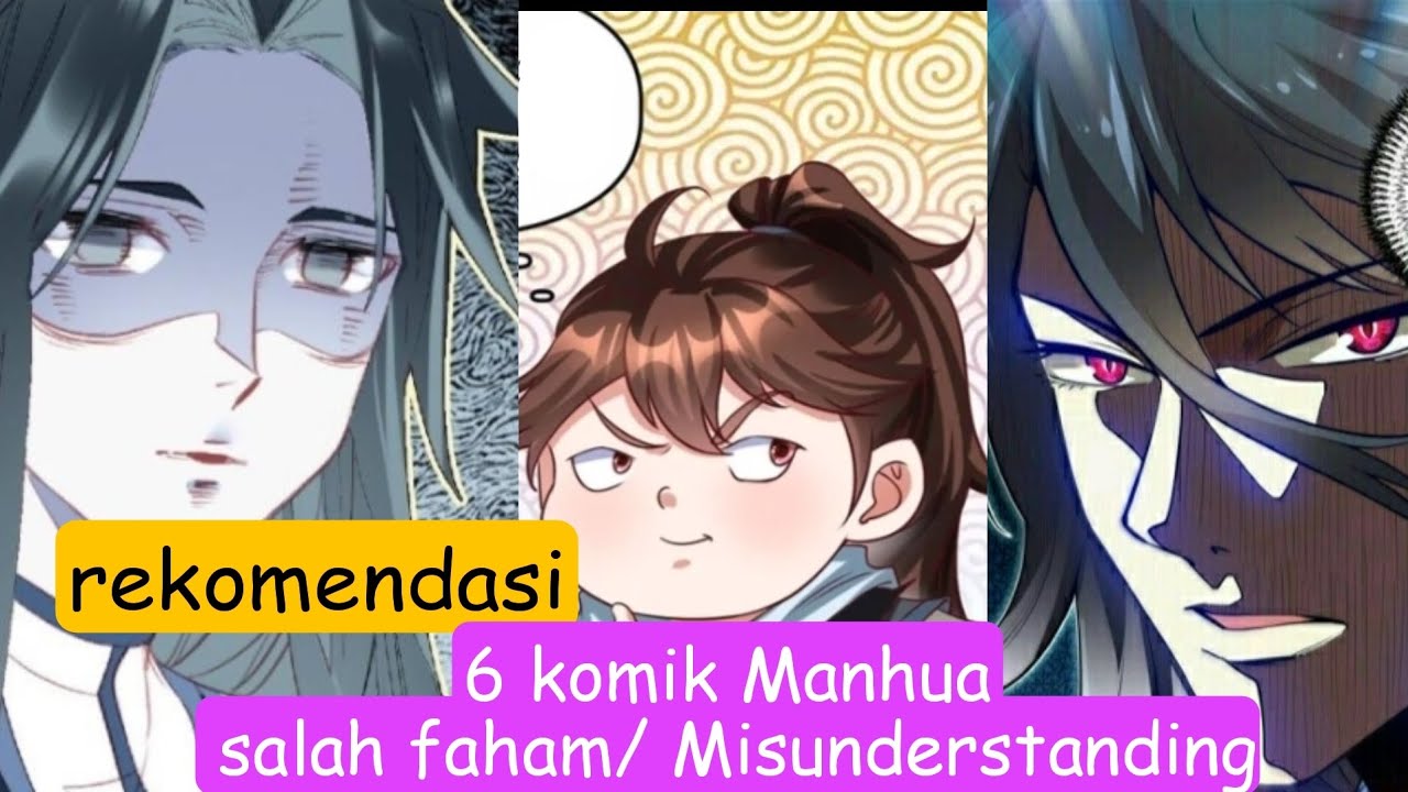 Rekomendasi 6 Manhua Salah Faham Misunderstanding Part 2 Youtube