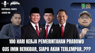 100 Hari Kerja Pemerintahan Prabowo, Gus Imin Berkibar, Siapa Akan Terlempar..??