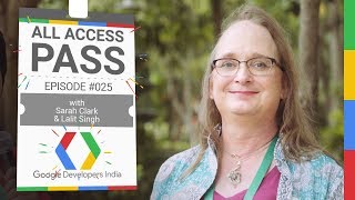 All Access Pass #025 (Sarah Clark at GDD India)